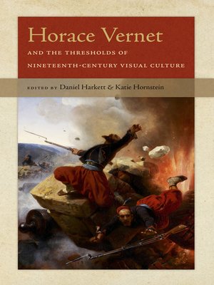 cover image of Horace Vernet and the Thresholds of Nineteenth-Century Visual Culture
